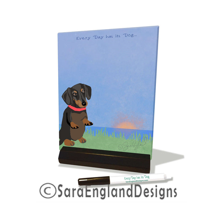Dachshund-Smooth - Dry Erase Tile - Two Versions - Every Day Has Its Dog - Black & Tan