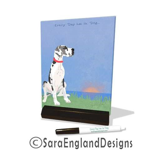 Great Dane - Every Day Has Its Dog - Dry Erase Tile