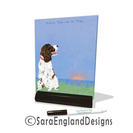 English Springer Spaniel - Every Day Has Its Dog - Dry Erase Tile