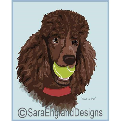 Poodle-Standard - Have A Ball - Four Versions - Chocolate