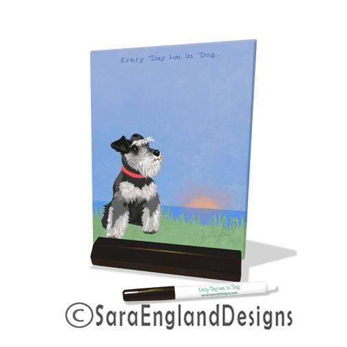 Schnauzer-Miniature - Every Day Has Its Dog - Dry Erase Tile