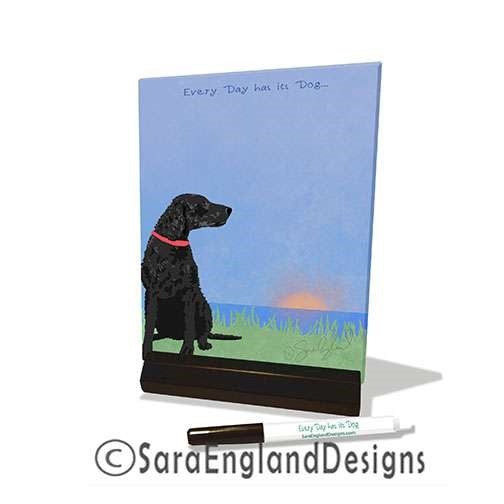 Curly Coated Retriever - Every Day Has Its Dog - Dry Erase Tile