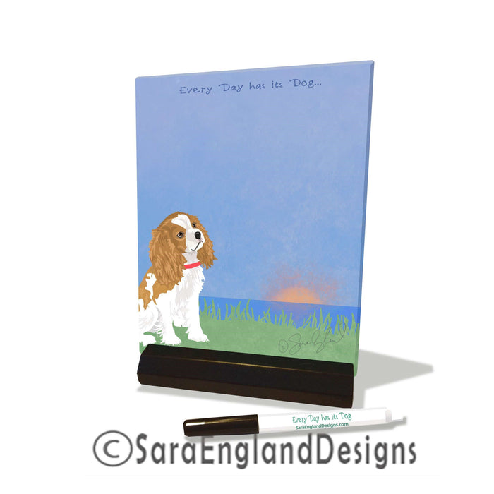 Cavalier King Charles Spaniel - Dry Erase Tile - Two Versions - Every Day Has Its Dog - Blenheim