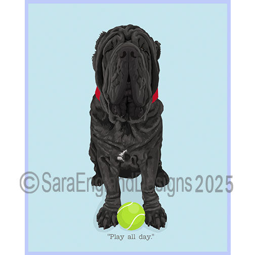 Neapolitan Mastiff - Play All Day-Black