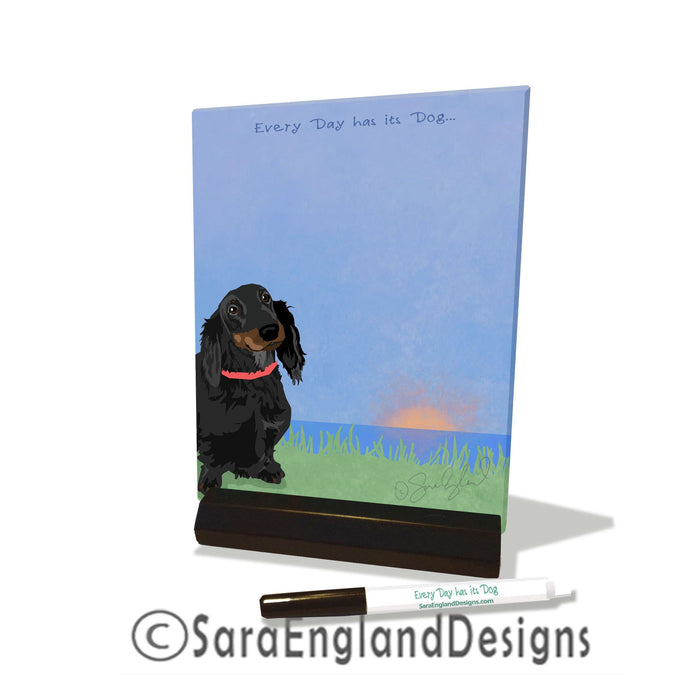 Dachshund-Long Hair - Dry Erase Tile - Two Versions - Every Day Has Its Dog - Black & Tan