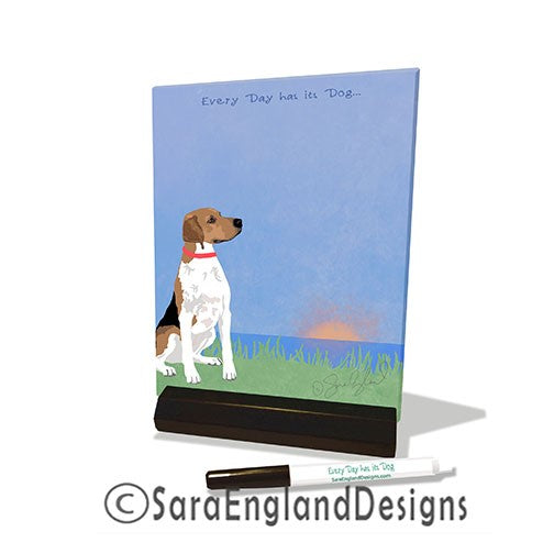 American Foxhound - Every Day Has Its Dog - Dry Erase Tile