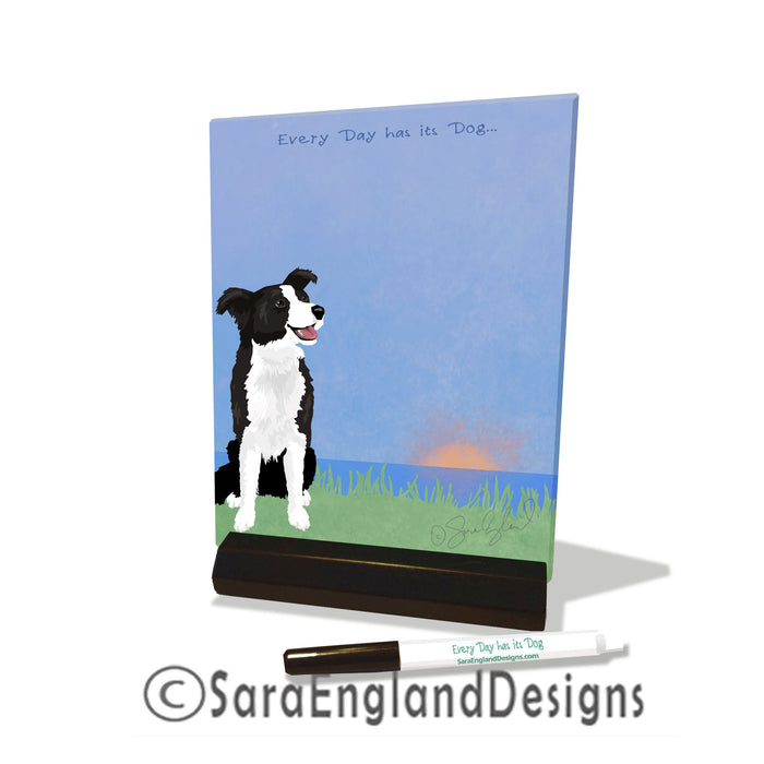 Border Collie - Dry Erase Tile - Every Day Has Its Dog